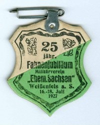 Veranstaltungsabzeichen zum 25jährigen Fahnenjubiläum des Militärverein "Ehemalige Sachsen", Weißenfels 1927