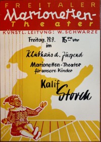 Plakat/Kultur "Freitaler Marionetten- Theater spielt Kalif Storch", DDR, Weißenfels 1957