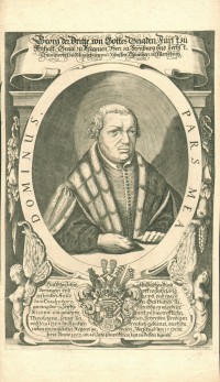 Georg III., Fürst zur Anhalt, Graf zu Ascanien, Herr zu Bernburg und Zerbst. Thumprobst zu Magdeburg und Meissen, Thumherr zu Merseburg