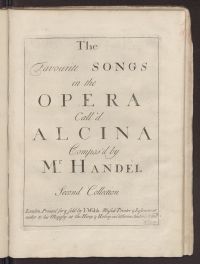 The favourite songs in the opera call’d Alcina : second collection